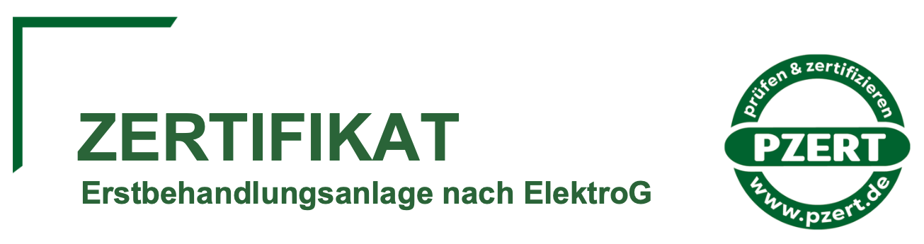 Zertifikat Erstbehandlungsanlage nach ElektroG mit PZERT-Siegel